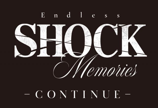 Endless SHOCK Memories-CONTINUE-